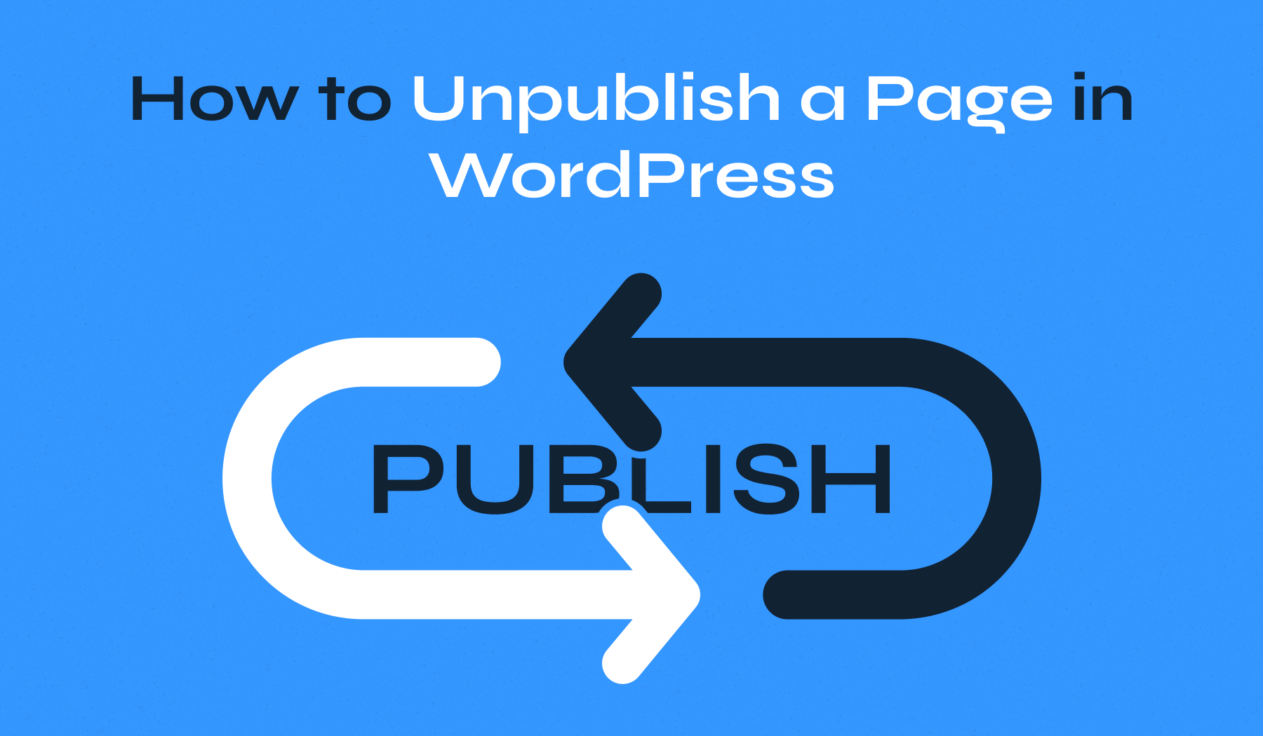 How to Unpublish a Page in WordPress