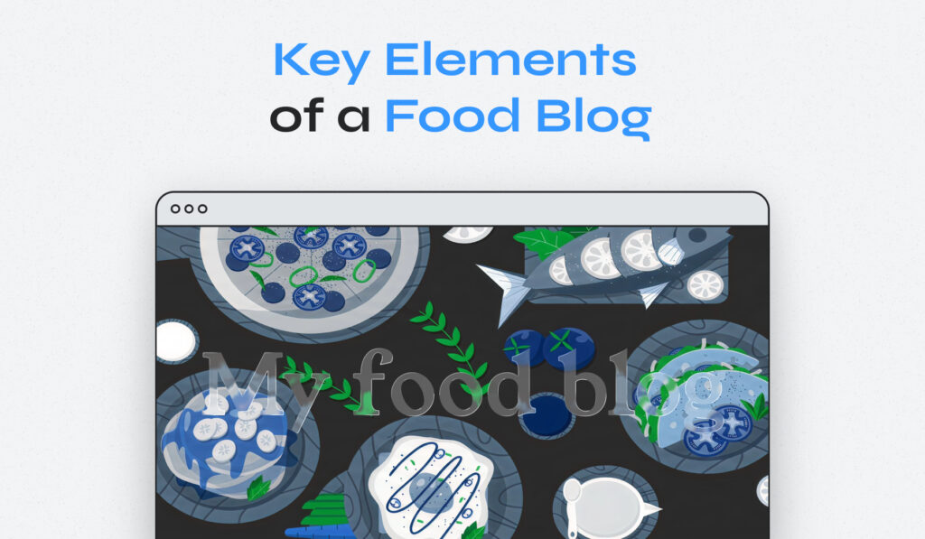 Food blog features with examples